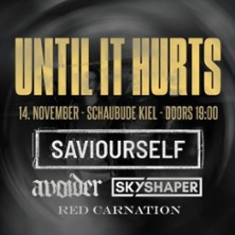 Until It Hurts - KIEL - 14.11.2025 19:00
