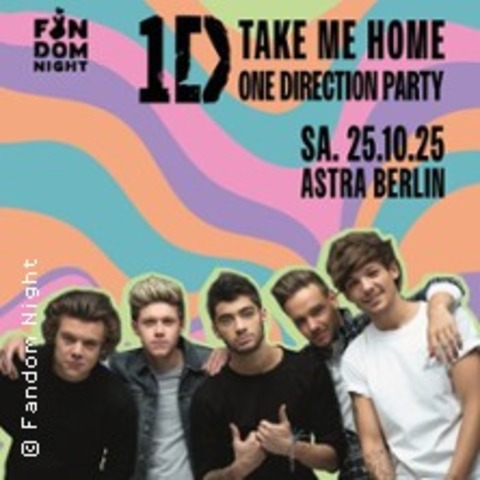 One Direction Party | ASTRA Kulturhaus Berlin | FSK 18 - Berlin - 25.10.2025 23:30
