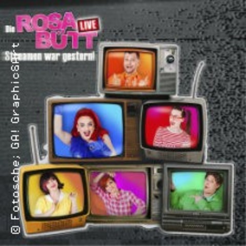 Rosa B�tt - Streamen war gestern! - Koblenz - 15.02.2026 19:11