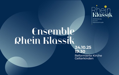 Ensemble Rhein Klassik - Gelterkinden - 24.10.2025 19:30