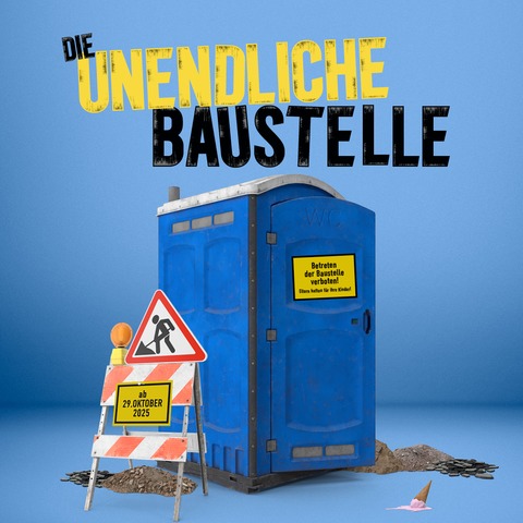 Die unendliche Baustelle - eine absurd reale Lach- und Leidensgeschichte - Herne - 09.01.2026 20:00
