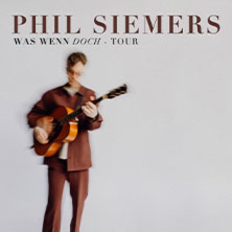 Phil Siemers - Was wenn doch - Tour 2025 - WORPSWEDE - 29.05.2026 20:00