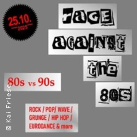 Rage against the 80s vs 90s - BAD SALZUFLEN - 25.10.2025 21:00