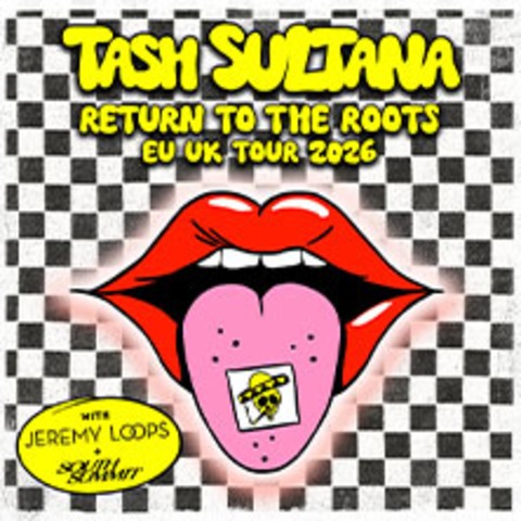 Premium Tickets - TASH SULTANA - Return To The Roots - HAMBURG - 21.03.2026 19:00