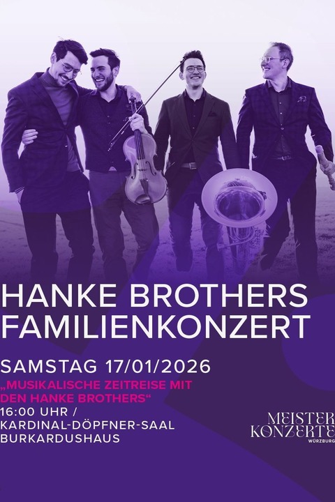 Meisterkonzerte W�rzburg - Sonderkonzert: Musikalische Zeitreise mit den Hanke Brothers - W�rzburg - 17.01.2026 16:00