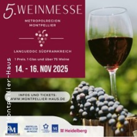 5. Weinmesse Montpellier - Heidelberg - 15.11.2025 20:30