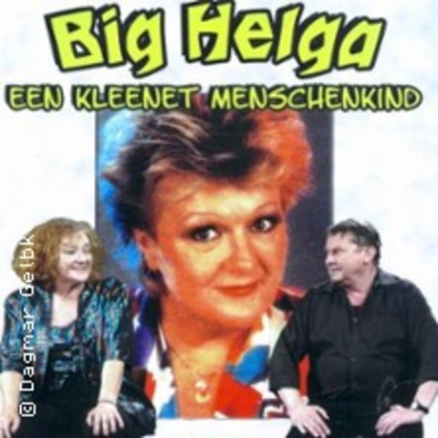 Big Helga - Een kleenet Mensenkind - BERLIN - 19.11.2025 19:00