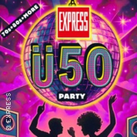Die Express-�50-Party - K�ln - 17.01.2026 20:00