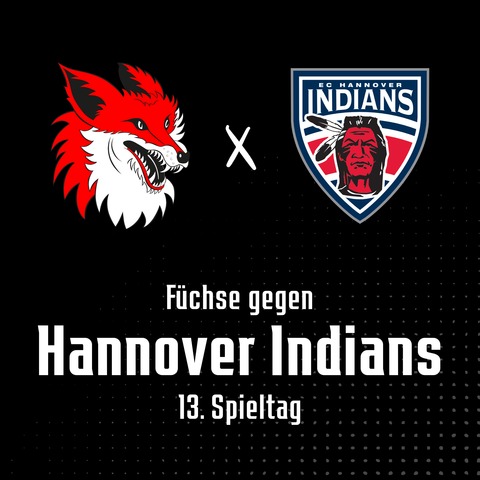 13. Spieltag: Fchse Duisburg - Hannover Indians - Duisburg - 28.10.2025 19:30