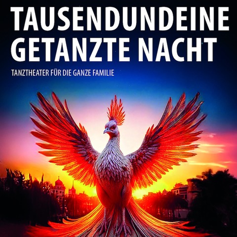 1001 getanzte Nacht - Tanztheater fr die ganze Familie - Dippoldiswalde - 31.01.2026 16:00