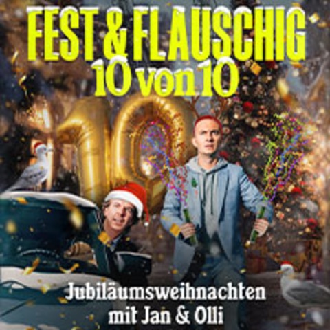 Fest & Flauschig Live - 10 von 10 - Jubilumsweihnachten mit Jan & Olli - HAMBURG - 19.12.2025 20:00