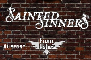 Sainted Sinners + Support: From Ashes