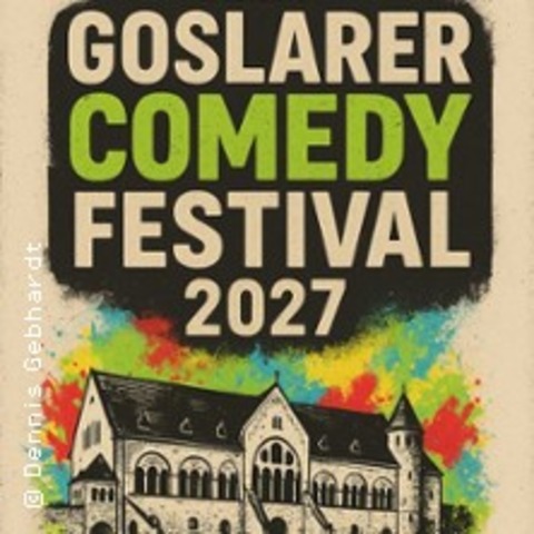 Goslarer Comedy Festival - GOSLAR - 06.11.2027 18:00