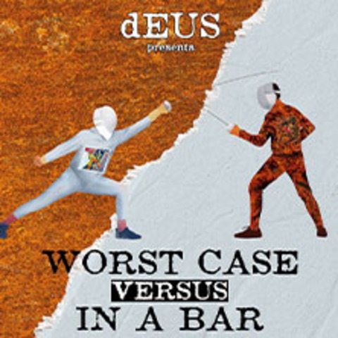 dEUS - Worst Case Versus In A Bar - FRANKFURT - 27.03.2026 19:00