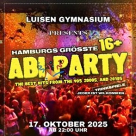 Abi-Party 16+ - HAMBURG - 17.10.2025 20:00