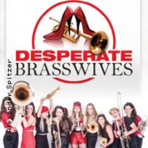 Desperate Brasswives - Heat The Beat - M�NCHEN - 18.04.2026 20:00