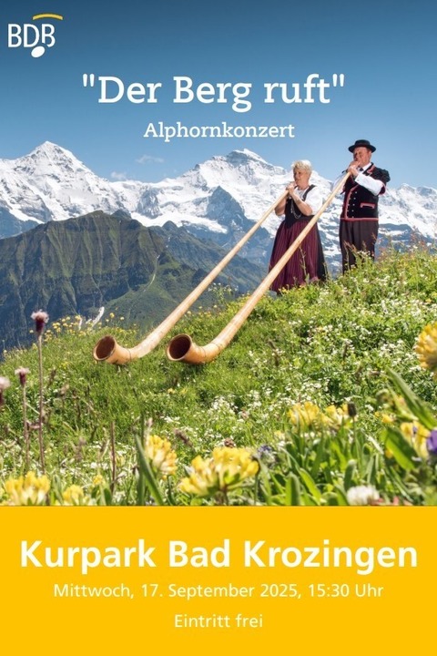 Das Alphorn klingt - Bad Krozingen - 17.09.2025 15:30