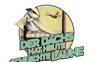 Der Dachs hat heute schlechte Laune (4+ / 50 Min.)