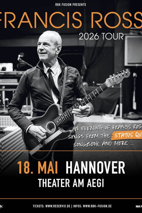 An Evening With Francis Rossi - Songbook Tour 2026 - Hannover - 18.05.2026 19:30