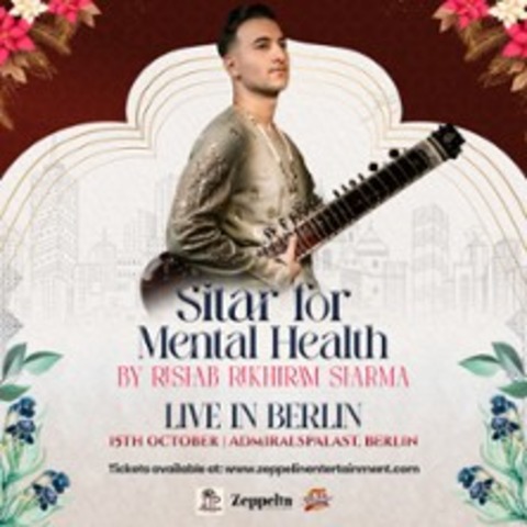 Rishab Sharma - Sitar for Mental Health - Berlin - 15.10.2025 19:30