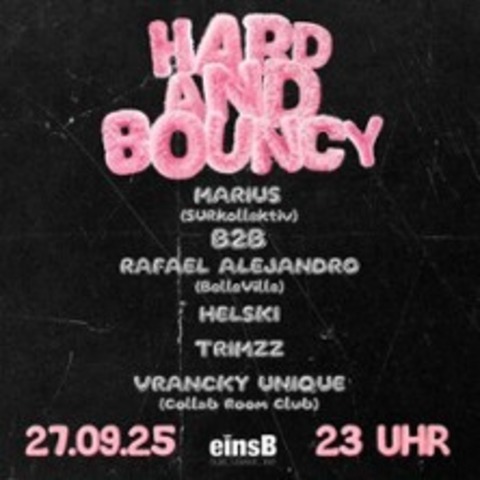 Hard and Bouncy - GTTINGEN - 27.09.2025 23:00