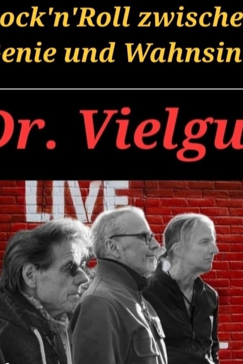 Dr Vielgut-Rock'n'Roll zwischen Genie und Wahnsinn - Staufen - 12.09.2025 18:00