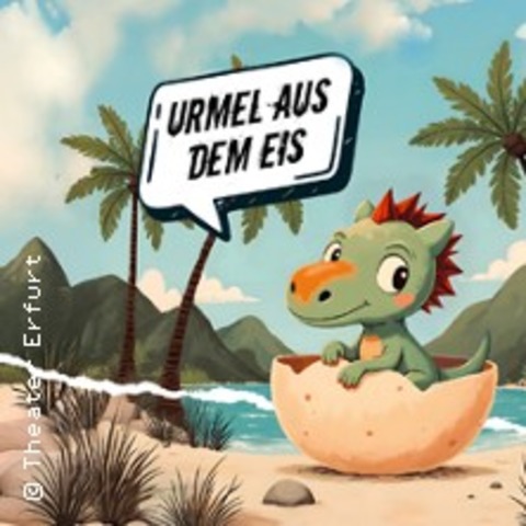 Urmel aus dem Eis - ERFURT - 17.12.2025 11:00