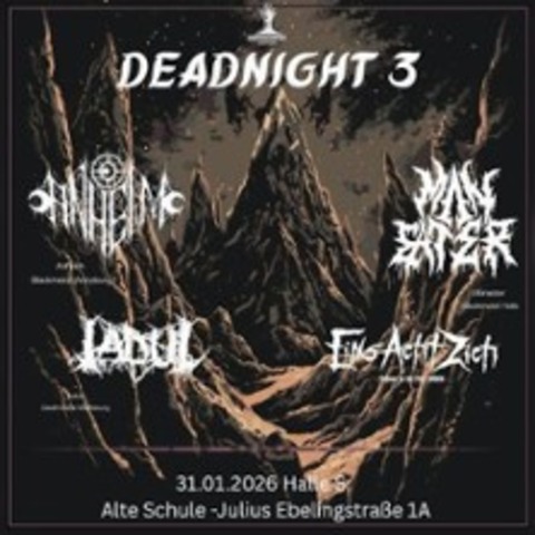 Deadnight 3 - HALLE - 31.01.2026 19:00