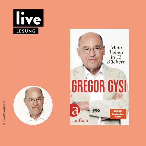LESUNG: Gregor Gysi - Mein Leben in 13 Bchern - Berlin - 04.12.2025 20:15