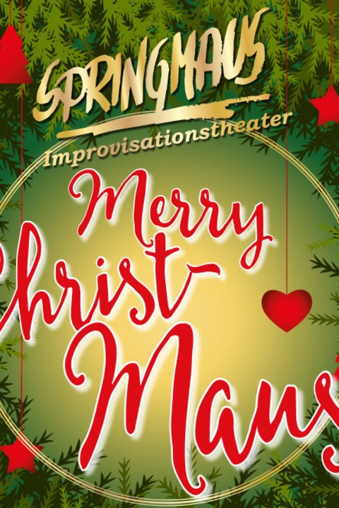 IMPROVISATIONSTHEATER SPRINGMAUS - Merry Christmaus - Mainz - 05.12.2026 20:00