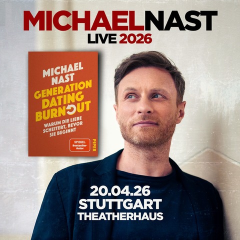Michael Nast - Stuttgart - 20.04.2026 20:00