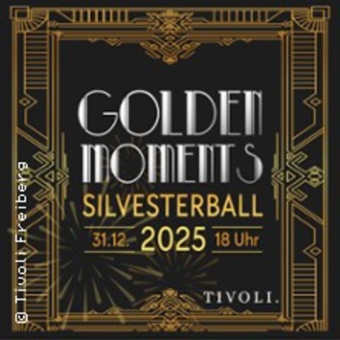 Silvesterball 2025 - Golden Moments - FREIBERG - 31.12.2025 18:00