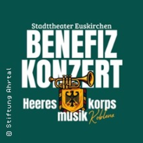 Benefizkonzert Heeresmusikkorps Koblenz - Euskirchen - 17.04.2026 19:30