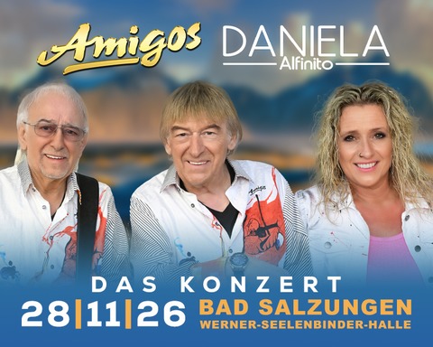 Die Amigos & Daniela Alfinito - Das Konzert 2026 - Bad Salzungen - 28.11.2026 15:00