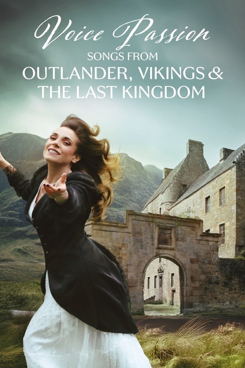 VOICE PASSION - Songs from OUTLANDER, VIKINGS & THE LAST KINGDOM - Wernigerode - 10.01.2026 20:00