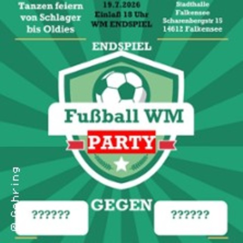 Fuball WM Endspiel-Party - Tanzen Feiern von Schlager bis Oldies - Falkensee - 19.07.2026 19:00