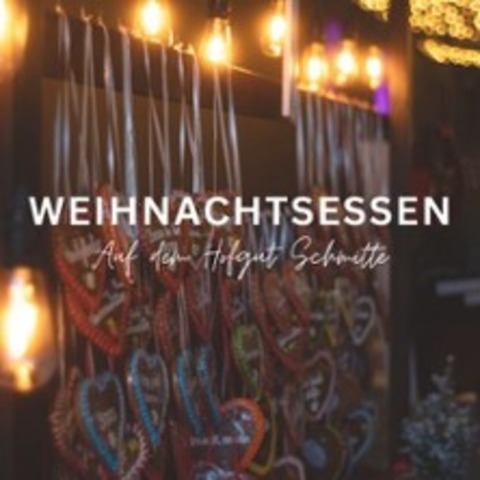 Weihnachtsessen auf dem Hofgut Schmitte - BIEBERTAL - 25.12.2025 11:30