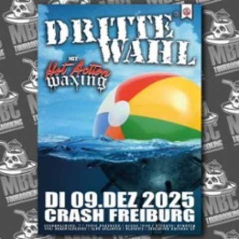 Dritte Wahl & Hot Action Waxing - Freiburg - 09.12.2025 20:00