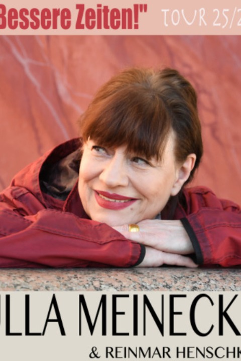 Ulla Meinecke „Bessere Zeiten“ - Tour 2025/2026 - Reichelsheim (Wetterau) - 08.05.2026 20:00