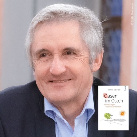 Frank Richter liest „Oasen im Osten“ - Leipzig - 07.01.2026 19:30