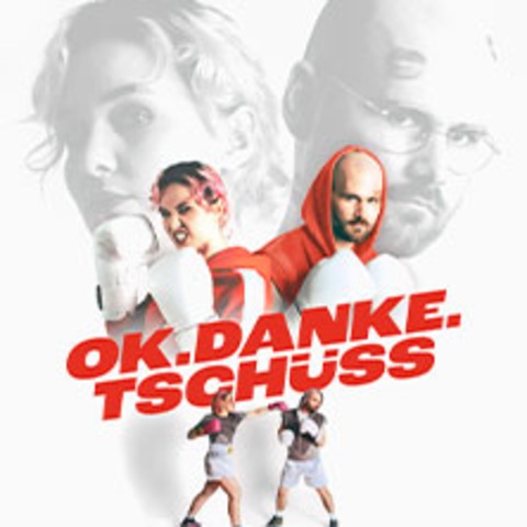 ok.danke.tschss - Knutschen & Boxen Tour 2026 - Erfurt - 21.03.2026 19:30