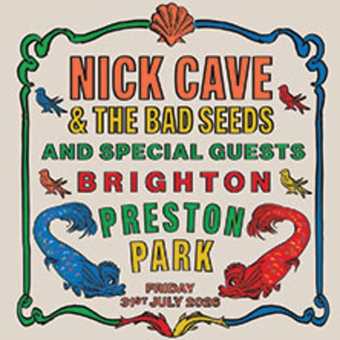 Nick Cave & The Bad Seeds and Special Guests - BRIGHTON - 31.07.2026 14:00