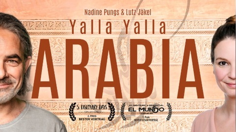 Yalla Yalla Arabia - Vom Werden und Vergehen auf der Arabischen Halbinsel - Kuppenheim - 14.11.2025 19:30