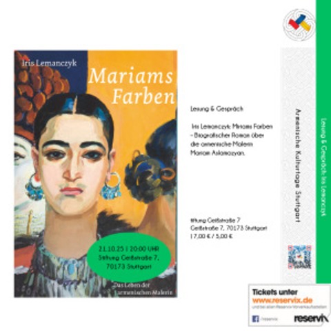 Miriams Farben - Biografischer Roman ber die armenische Malerin Mariam Aslamazyan. - Stuttgart - 21.10.2025 20:00