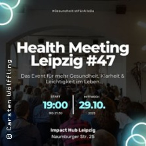 Health Meeting Leipzig #47 - LEIPZIG - 29.10.2025 19:00