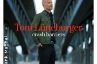 Tom Lneburger - Crash Barriers Tour 2026