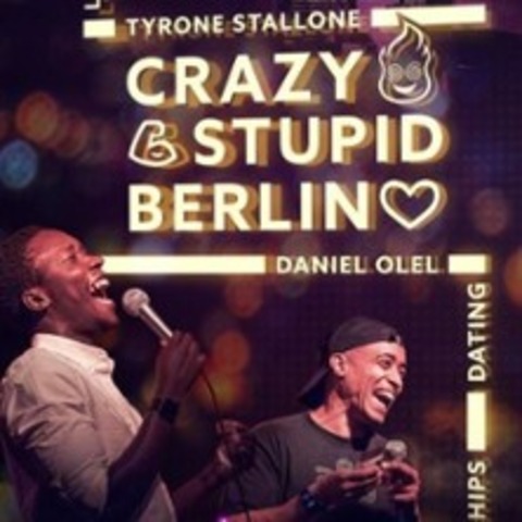 Crazy Stupid Berlin - BERLIN - 24.10.2025 20:00