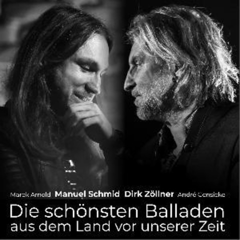 Dirk Z�llner & Manuel Schmid - Die sch�nsten Balladen aus dem Land vor unserer Zeit - Coswig - 17.01.2026 20:00