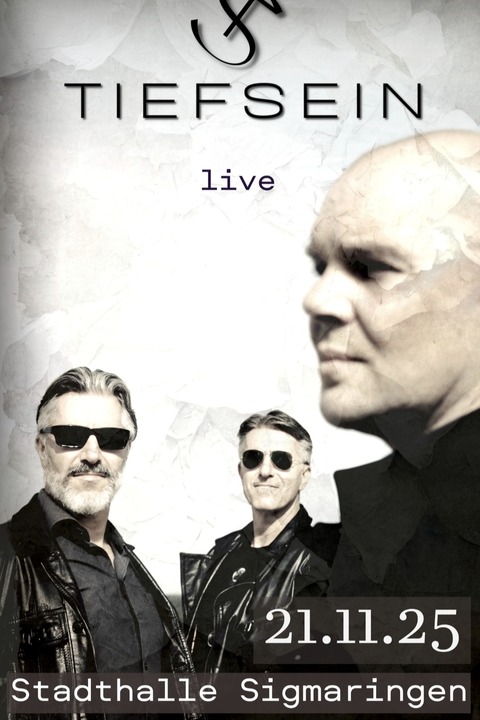 Tiefsein Konzert - Sigmaringen - 21.11.2025 20:00