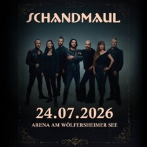 Schandmaul - W�LFERSHEIM - 24.07.2026 20:00